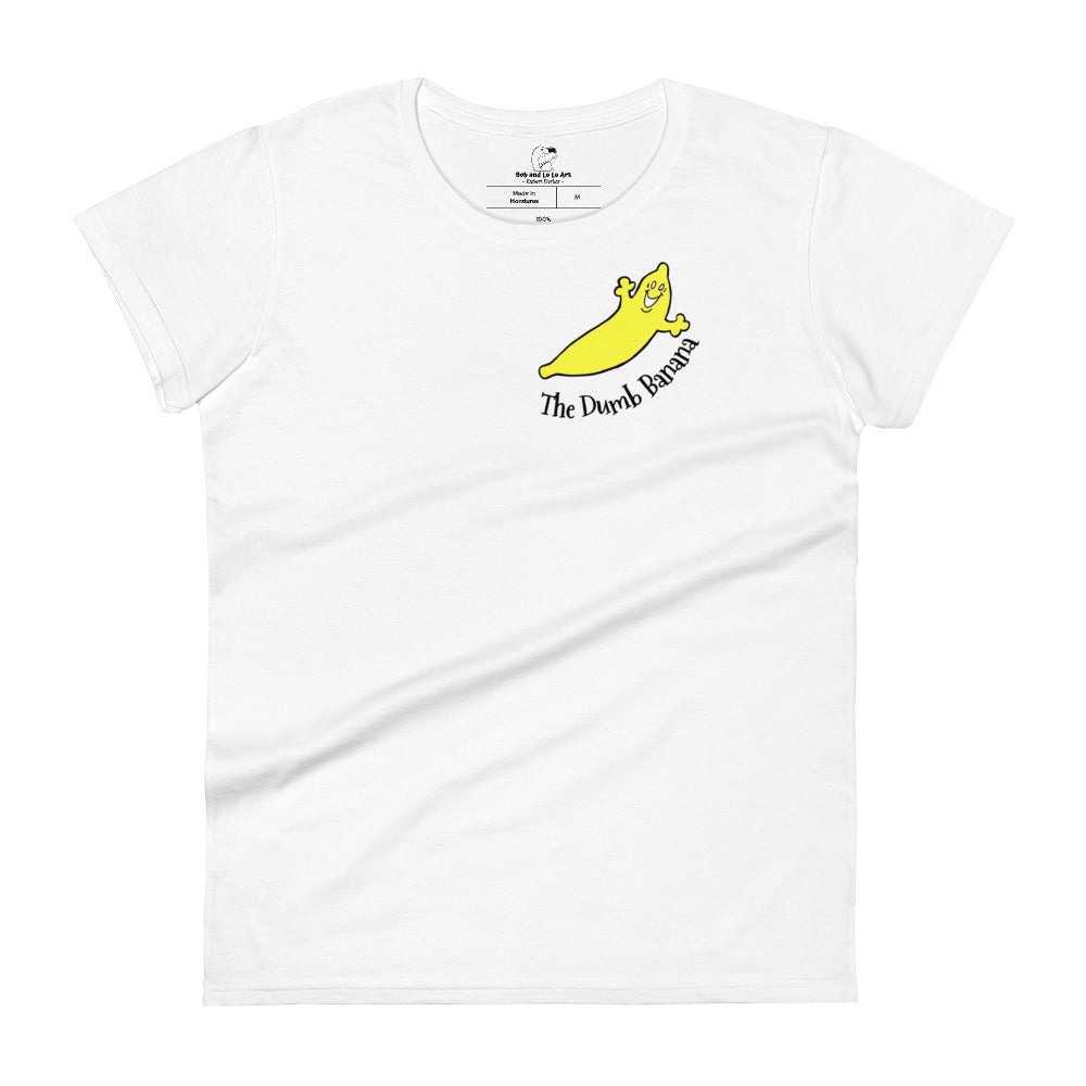 THE DUMB BANANA Women's Short Sleeve Fashion Fit T-Shirt - It's so glorious and divine!!!