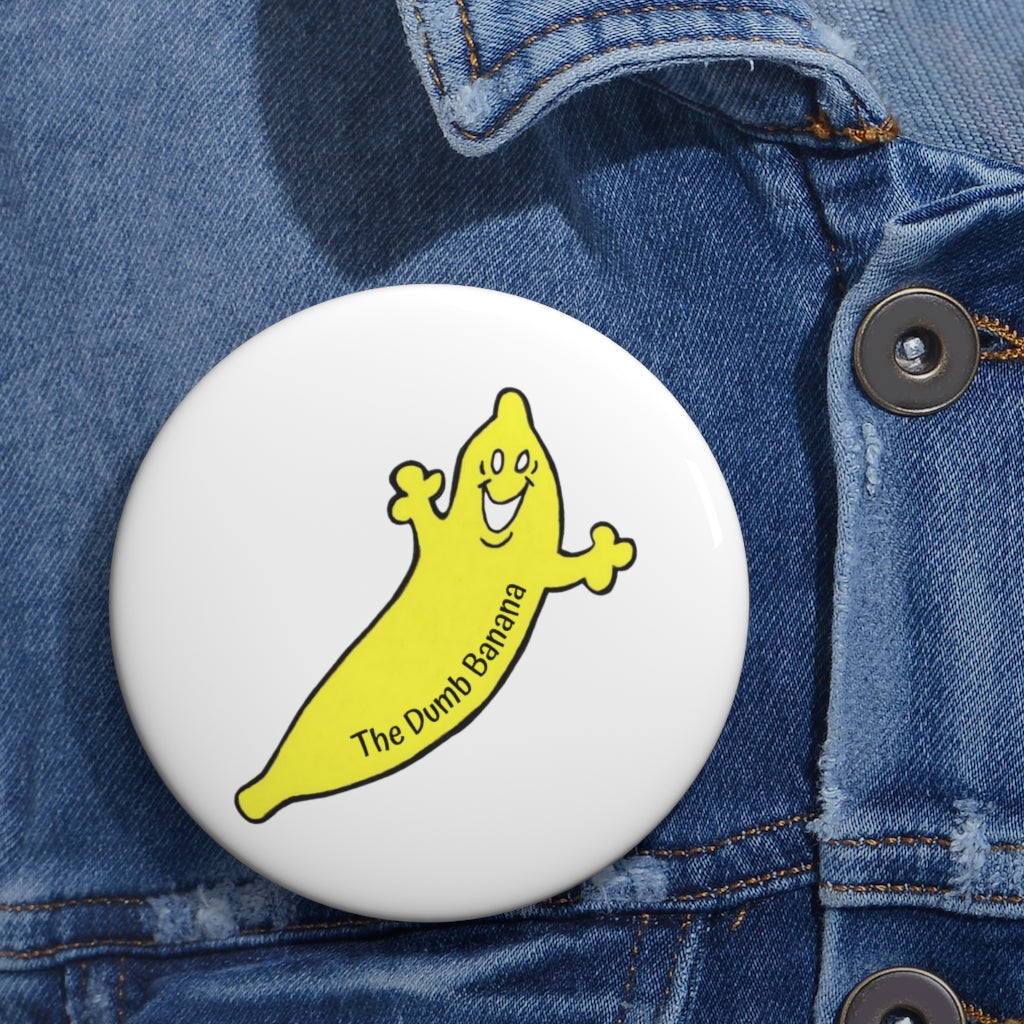 THE DUMB BANANA Pin Button in White