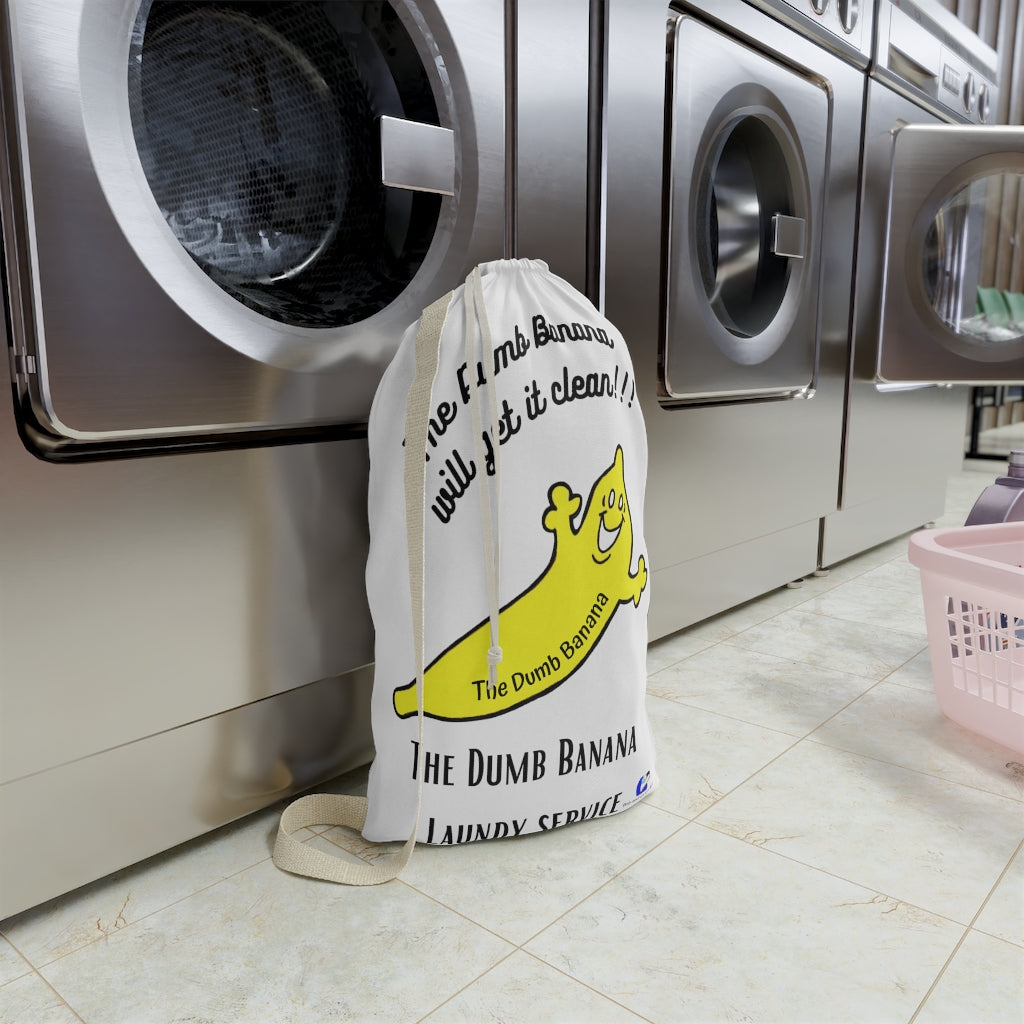 THE DUMB BANANA "WILL GET IT CLEAN!!!" Laundry Bag - Because nothing is better than clean banana peels!!!