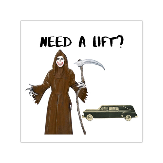 THE GRIM REAPER - "Need a lift?" Halloween Indoor & Outdoor Square Kiss-Cut Vinyl Sticker