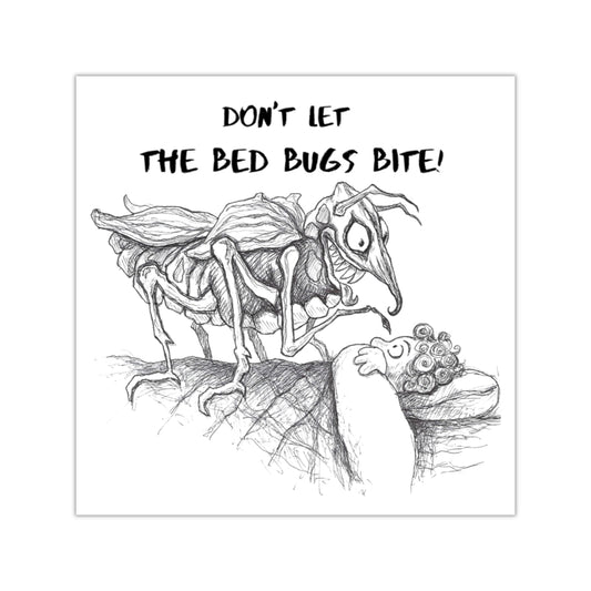 DON'T LET THE BED BUGS BITE! Halloween Indoor & Outdoor Square Kiss-Cut Vinyl Sticker