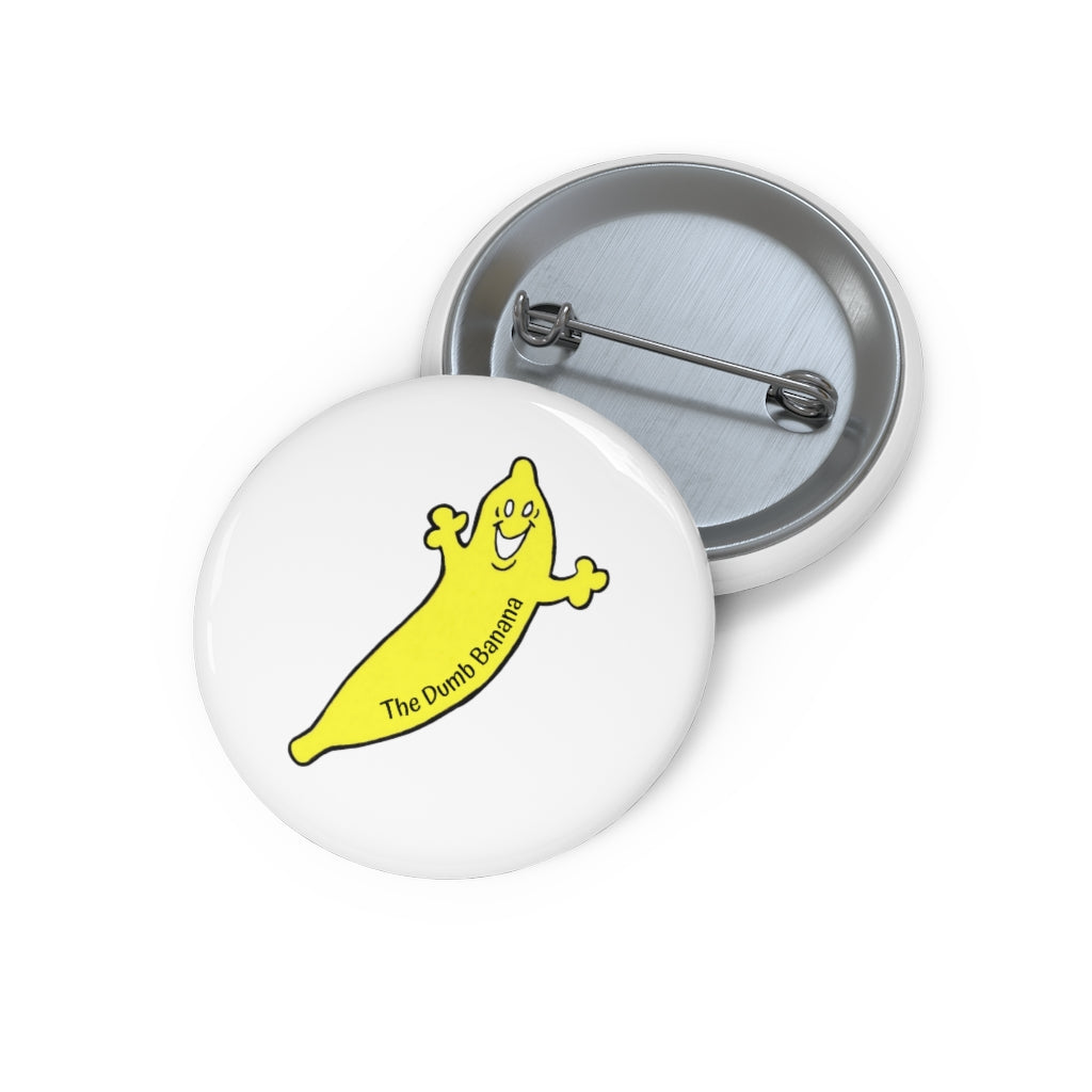 THE DUMB BANANA Pin Button in White