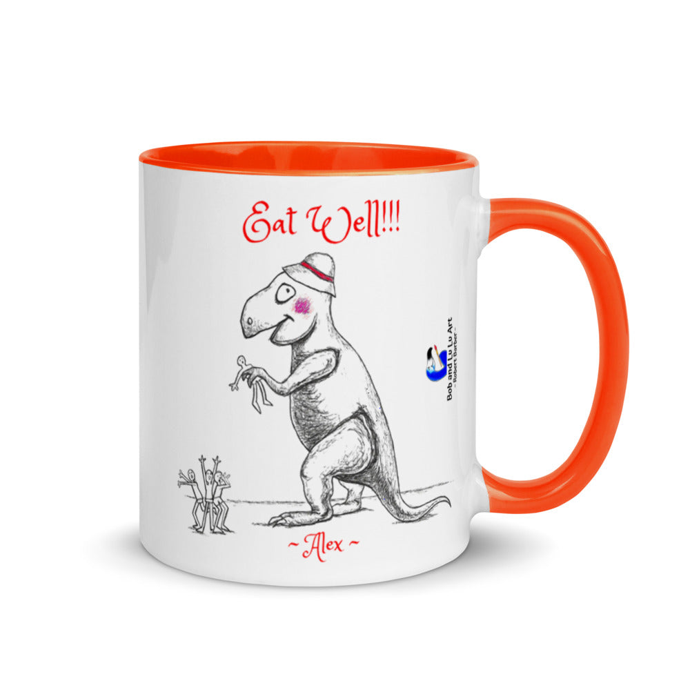 "Eat Well!!!" ~ Alex the Dinosaur Coffee Mug... it's important to have a balanced diet!!!