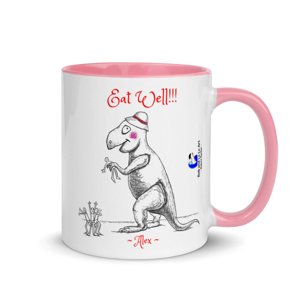 "Eat Well!!!" ~ Alex the Dinosaur Coffee Mug... it's important to have a balanced diet!!!